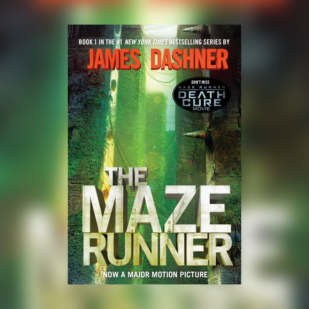 The Maze Runner (The Maze Runner, #1) by James Dashner