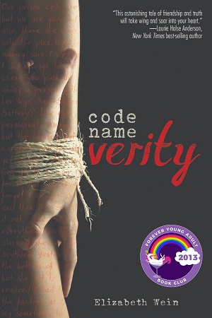 Code Name Verity (Code Name Verity, #1) by Elizabeth Wein