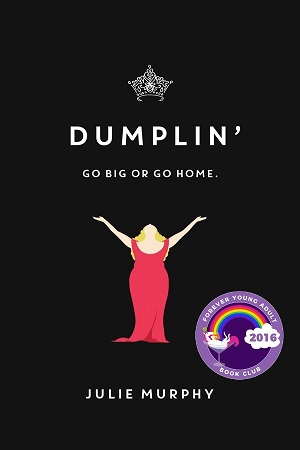 Cover of Dumplin, with an illustration of a large white girl in a red dress, with her arms triumphantly raised