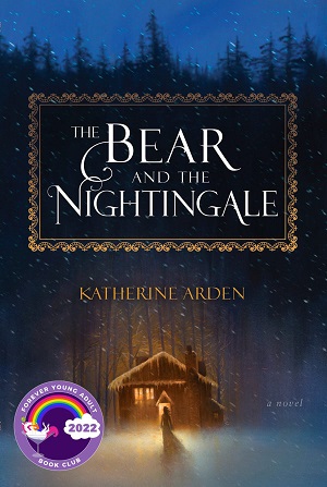 Cover The Bear and the Nightingale: A snowy forest with a warmly lit cabin and a girl walking towards it