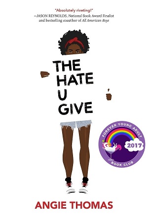 Cover of THE HATE U GIVE: illustration of a Black girl holds up a large white sign with the title text, against a white background