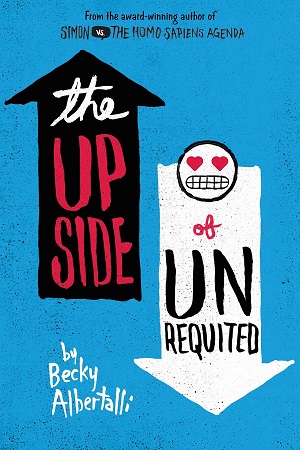 Cover of The Upside of Unrequited: bright blue background, black arrow pointing up on the left, emoji with heart eyes and clenched teeth on top of white pointing down on the right