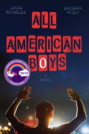 Cover of All American Boys, with a Black boy holding his hands up and facing the sirens of a cop car