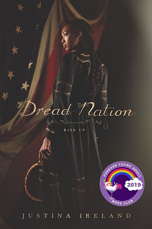 Cover of Dread Nation: A Black girl in 1800s dress stands in front of an American flag, holding a scythe