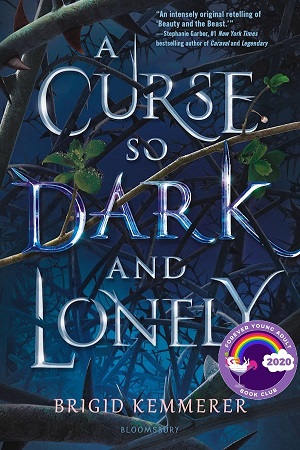 Cover of A Curse So Dark and Lonely: A thicket of thorns in a blue background with one branch green and living.