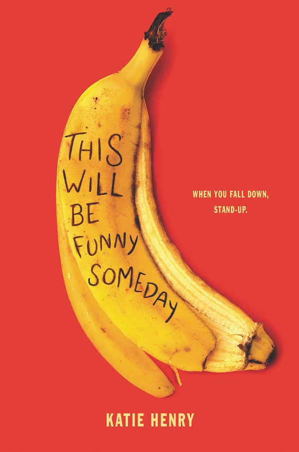Cover of This Will Be Funny Someday. The title written on a banana peel