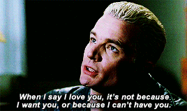 Spike telling Buffy she's amazing