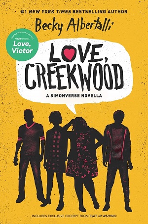 Cover of Love, Creekwood by Becky Albertalli: dark faceless silhouettes of 4 people, with only red details of their clothes outlined, against a mustard yellow background, with a giant speech bubble containing the book title above them