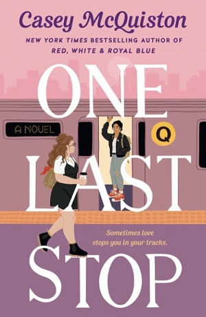 Cover of One Last Stop, featuring a girl with long red hair looking at a girl with short black hair standing on a subway car