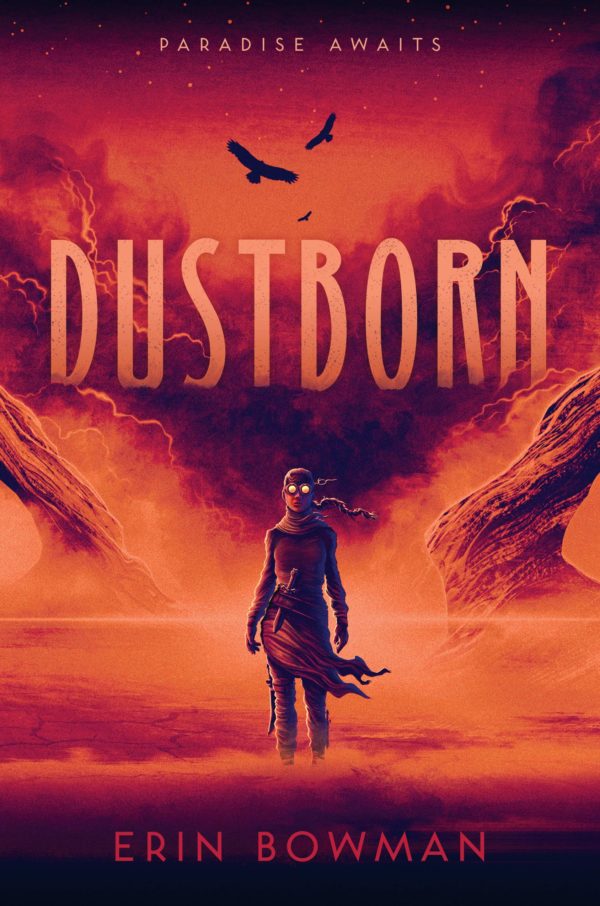 Cover of Dustborn: A girl in goggles walks through a dust storm.