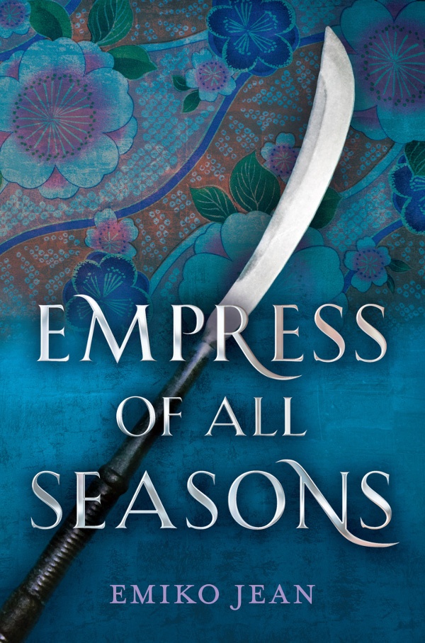 Cover of Empress of All Seasons by Emiko Jean