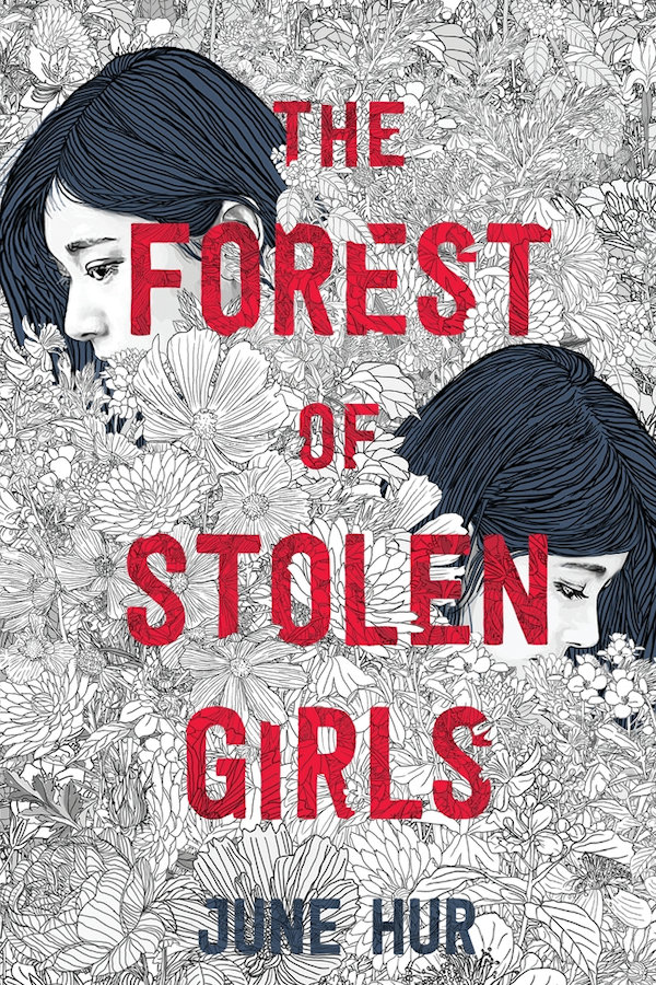 Cover of The Forest of Stolen Girls: Black and white intricate foliage with two girls peering out of it.