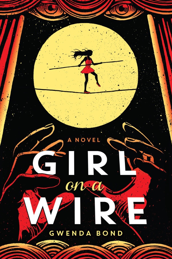 Cover of Girl on a Wire by Gwenda Bond