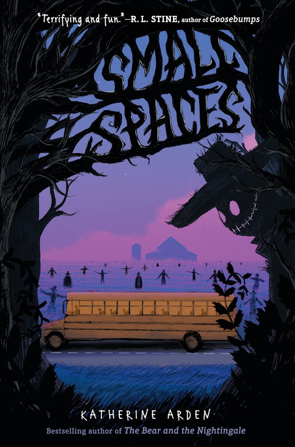 Cover Small Spaces: A schoolbus next to a cornfield dotted with scarecrows; foreground tree branches spell out the book title with a creepy scarecrow nearby.