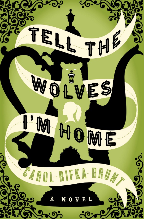 Cover of Tell the Wolves I'm Home by Carol Rifka Brunt