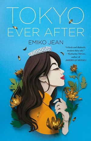 Cover of Tokyo Ever After by Emiko Jean: paper artwork of side profile of smiling girl with pale skin and dark hair, wearing a tiara and a yellow top, surrounded by yellow flowers and against a bright blue background