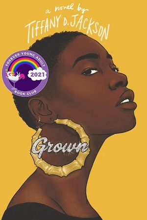 Yellow cover of Grown with an illustration of a Black teenage girl with a shaved head and a large gold earring