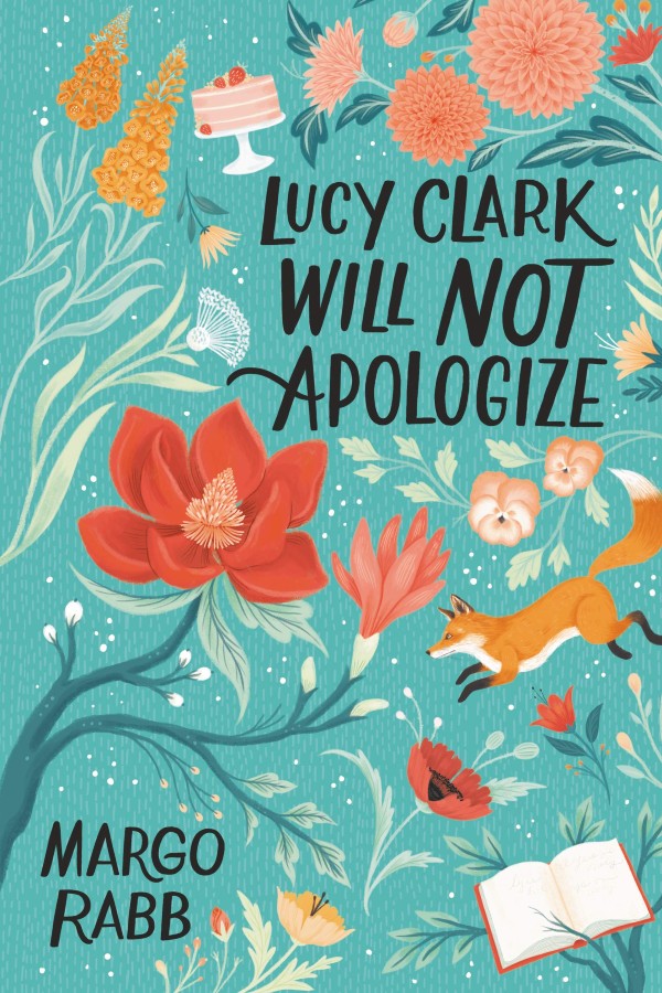 Cover of Lucy Clark Will Not Apologize, blue background with flowers, cake, and a fox