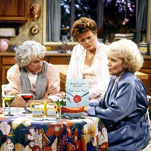 Golden Girls sitting around a table 