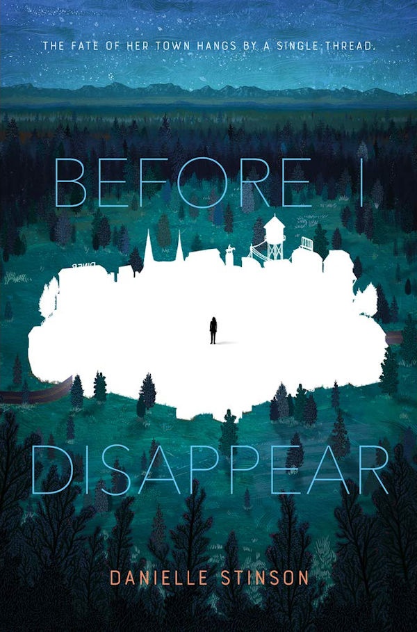Cover Before I Disappear: An entire city has been cut out of the picture leaving a white space surrounded by forest and a girl standing in the middle