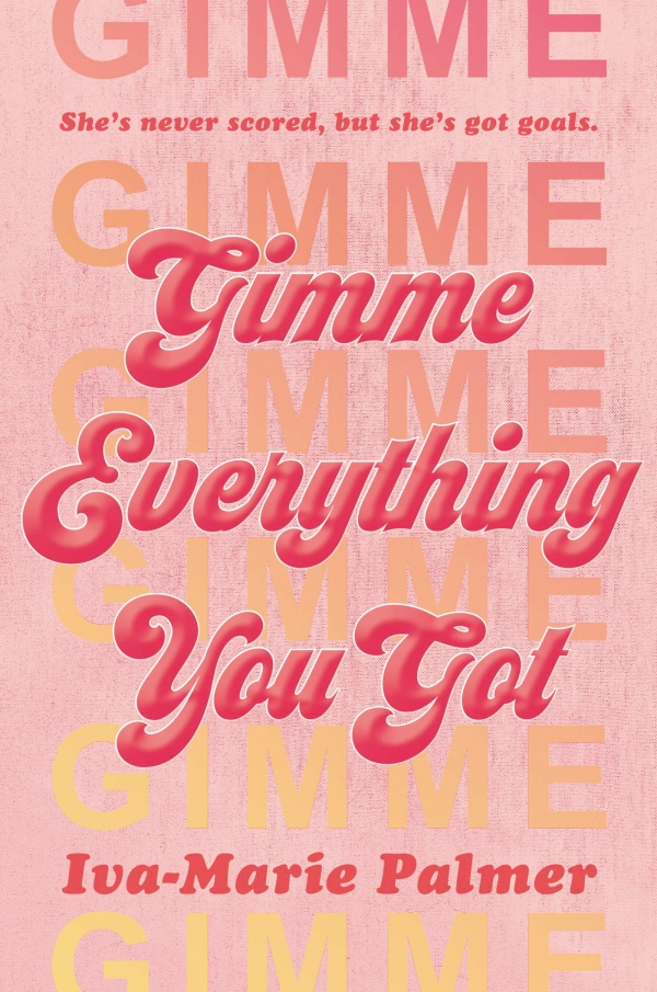 Cover of Gimme Everything You Got, with the title typeface in red over a background of Gimme Gimme Gimme