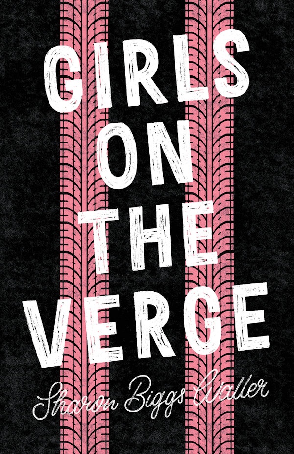 Cover Girls on the Verge: Pink tire tracks on a black background