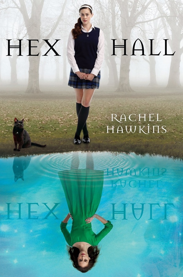 Cover of Hex Hall: Girl in a school uniform standing in front of a lake which is reflecting a different version of her wearing a green dress