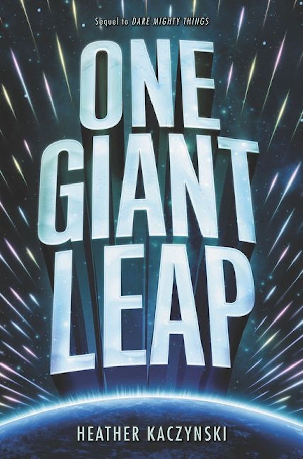 Cover One Giant Leap: The book title in the stars above a planet