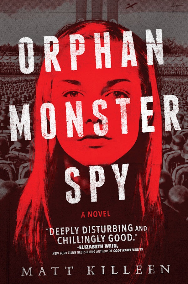 Cover Orphan Monster Spy: A girl's face washed in red