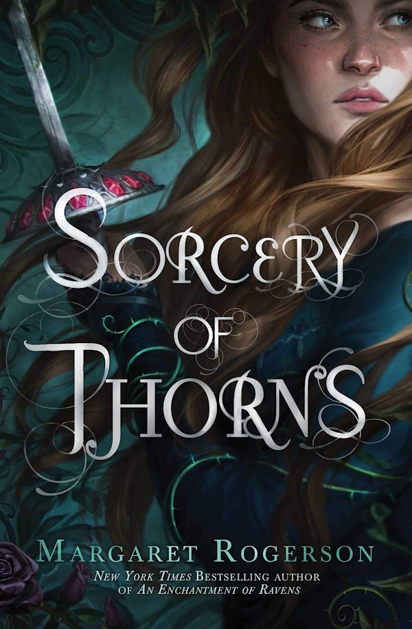 Cover Sorcery of Thorns: A girl holding a sword with her hair swirling around her