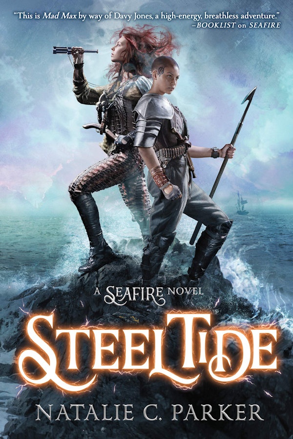 Cover Steel Tide: Two girls stand back-to-back on a rock in the ocean, one with a spear and one looking through a spyglass