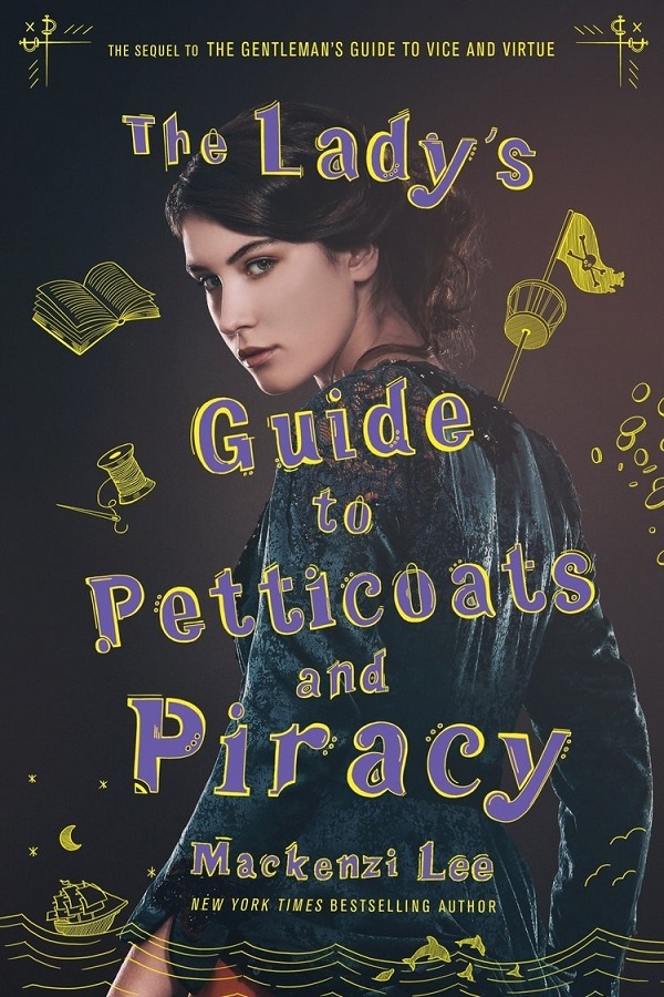 Cover of Lady's Guide to Petticoats and Piracy. Young woman in 18th century clothes