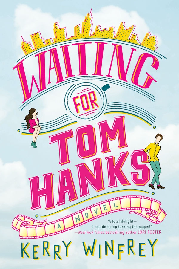 Cover Waiting for Tom Hanks: A little cartoon man and woman sit and stand around the book title floating in the clouds