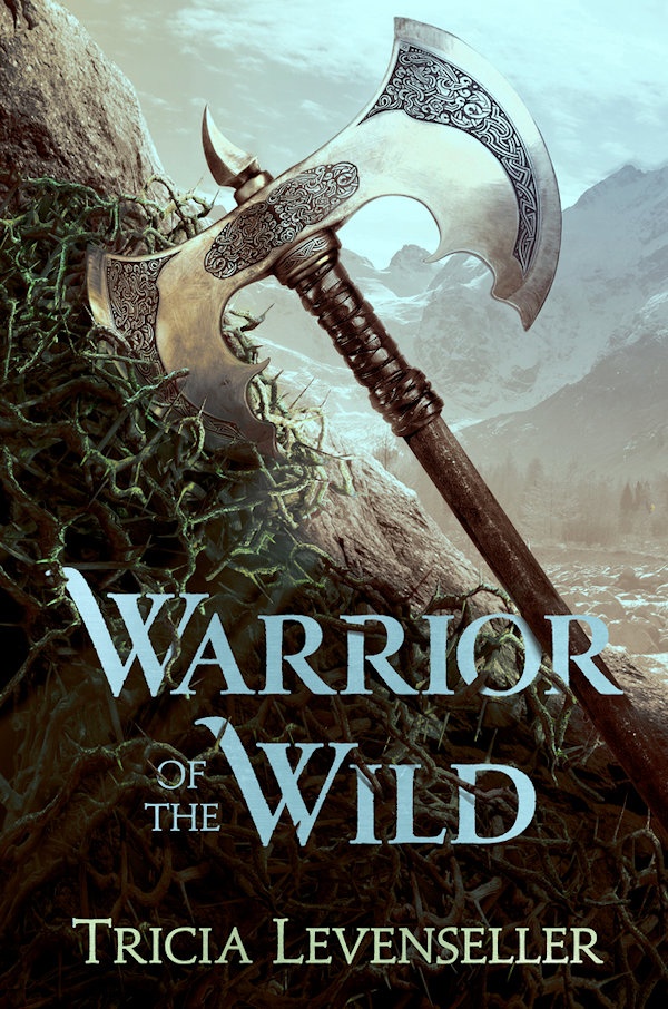 Cover Warrior of the Wild: A double-sided axe buried into the side of a stone hill