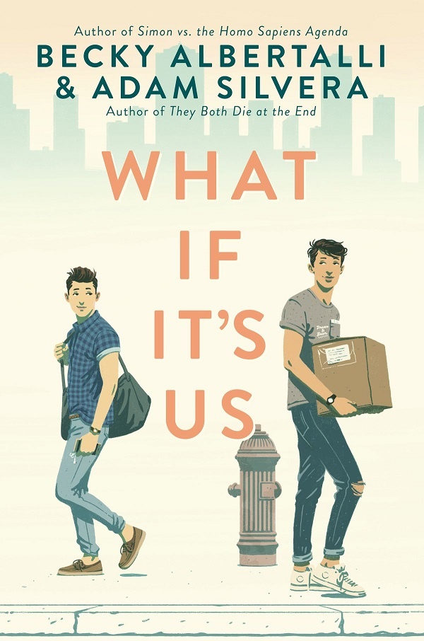 Cover What If It's Us Two boys face away from each other on a sidewalk but look back behind them; one is carrying a box and one is carrying a duffel bag