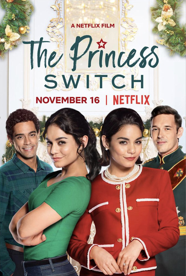 Princess Switch Cover: Vanessa Hudgens plays a princess and baker who look identical and their two love interests stand behind them