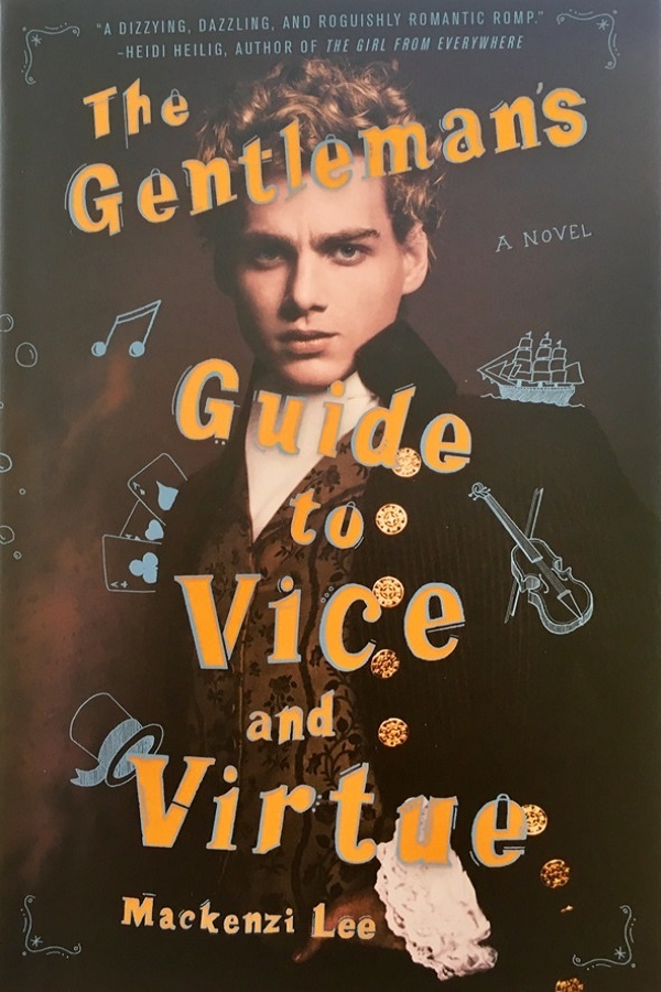 Cover of The Gentleman's Guide to Vice and Virtue. A handsome man in 18th century clothes