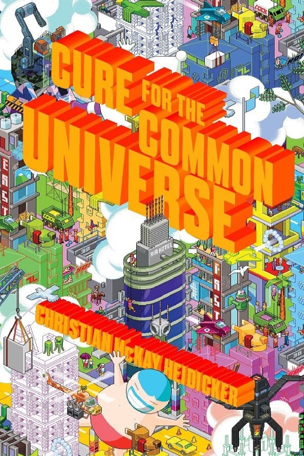 Cover of Cure for the Common Universe. Lots of video game graphics