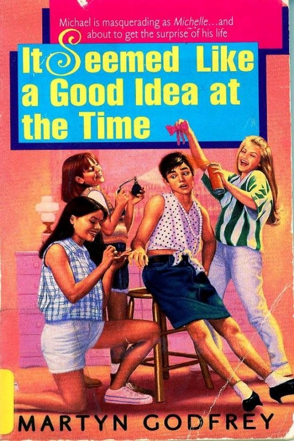 Cover of It Seemed Like a Good Idea at the Time. A boy in drag is getting a full makeover from three girls