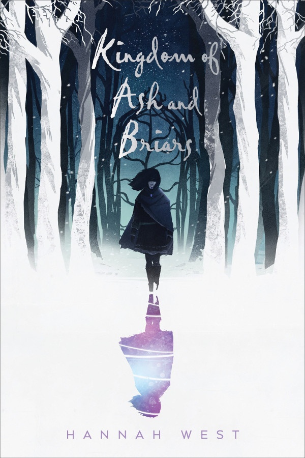 Cover of Kingdom of Ash and Briars, with a girl in a cloak walking through a forest of white trees