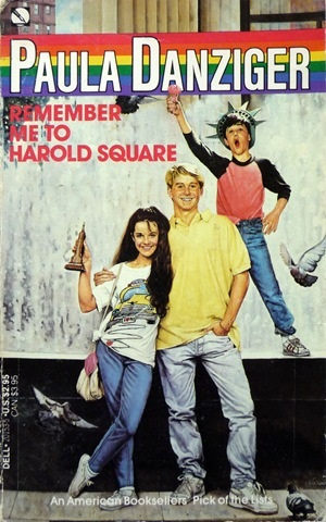 Cover of Remember Me to Harold Square, with a girl and a boy leaning into each other, wearing late '80s clothes, and a boy, wearing a State of Liberty crown, standing on the fountain wall behind them