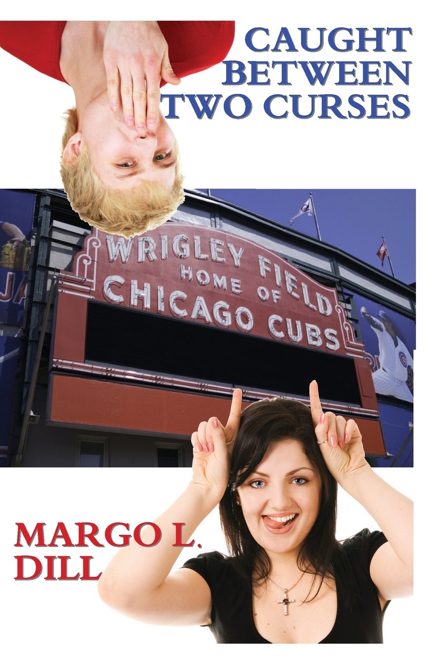 Cover of Caught Between Two Curses by Margo Dill. A teen boy and girl making faces in front of Wrigley Field