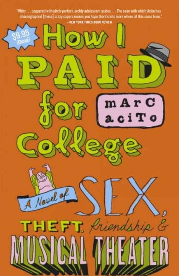 Cover of How I Paid for College by Marc Acito. Funky font on orage background, with a Buddha and a fedora
