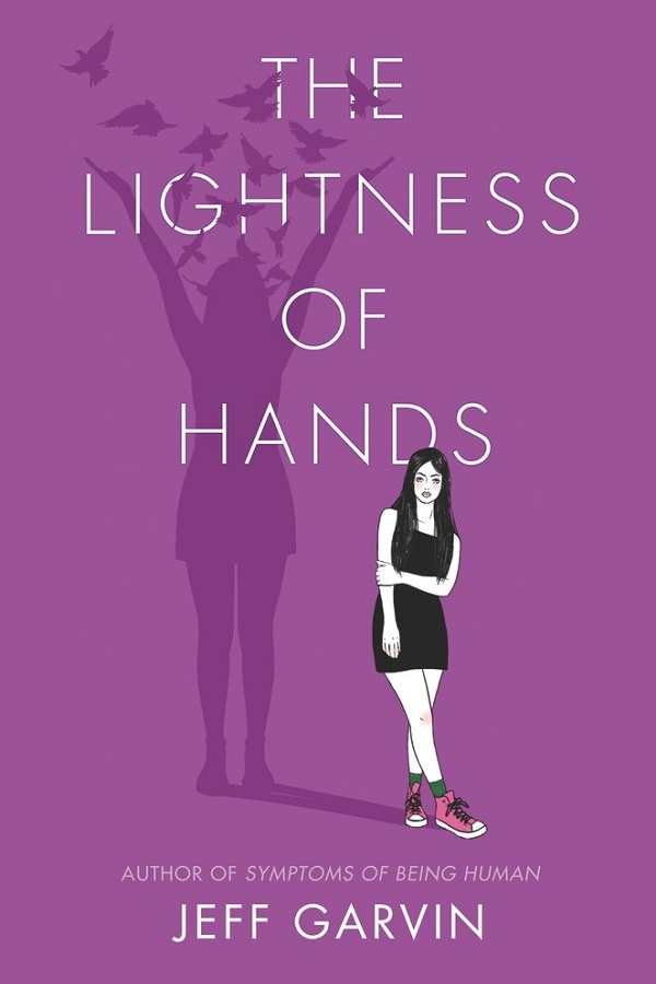 Cover of The Lightness of Hands, with a girl with long black hair casting a shadow of a girl releasing birds into the sky