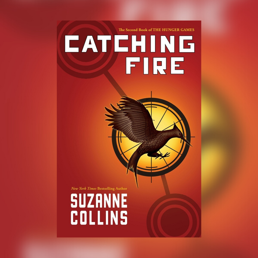 Catching Fire (The Hunger Games, #2) by Suzanne Collins