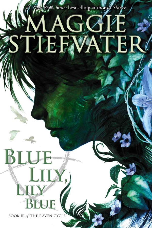 Cover of Blue Lily, Lily Blue, with a face in profile, painted in green, with spiky hair, emerging from flowers and vines