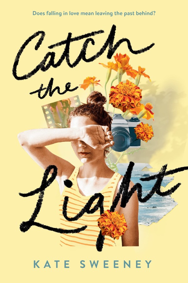 Cover of Catch the Light, with a girl holding the back of her wrist against her eyes and a camera and flowers in the background