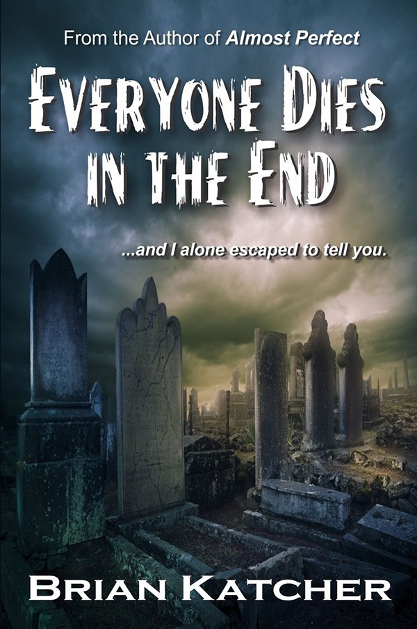 Cover of Everyone Dies at the End, with tombstones in a cemetery under a cloudy sky