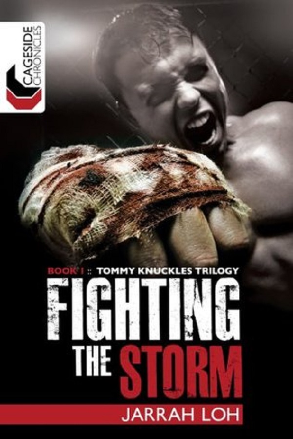 Cover of Fighting the Storm by Jarrah Loh. An angry boxer throws a bloodied fist at the viewer