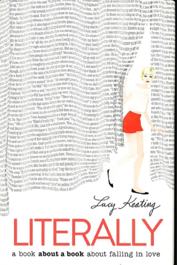 Cover of Literally by Lucy Keating. A girl peaks behind a curtain made from the page of a book